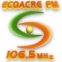 Rádio Ecoacre FM 106.5