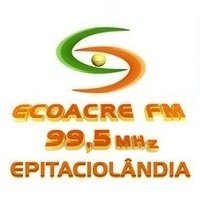Rádio Ecoacre FM 99.5 Epitaciolândia / AC - Brasil