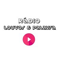 Rádio Louvor e Palavra Palmas / TO - Brasil