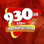 Rádio Metropolitana AM 930 Caucaia / CE - Brasil